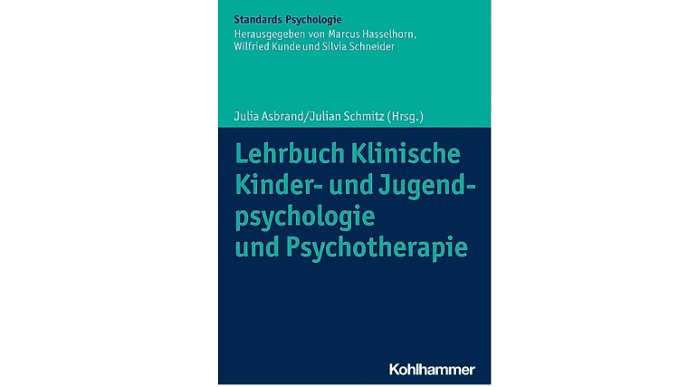 Lehrbuch Klinische Kinder- und Jugendpsychologie und -psychotherapie